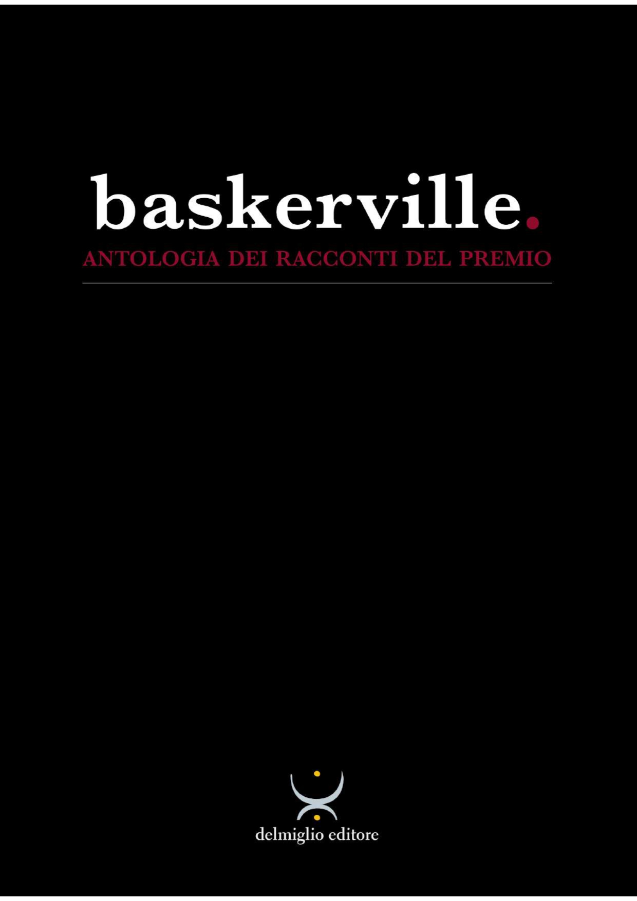 BASKERVILLE Antologia dei racconti del Premio Baskerville 2024