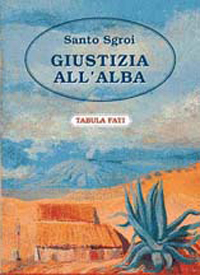 GIUSTIZIA ALL'ALBA GIUSTIZIA ALL'ALBA