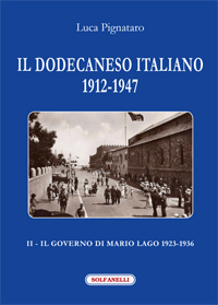 IL DODECANESO ITALIANO II - Il Governo di Mario Lago 1923-1936
