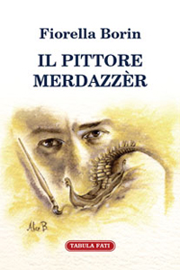 IL PITTORE MERDAZZÈR IL PITTORE MERDAZZÈR